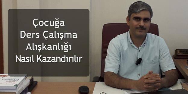 ÇOCUĞA DERS ÇALIŞMA ALIŞKANLIĞI NASIL KAZANDIRILIR?
