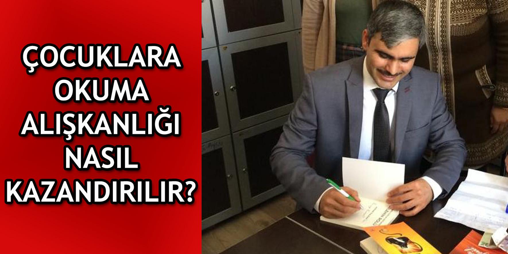 Çocuklara Okuma Alışkanlığı Nasıl Kazandırılır? - Adnan Kalkan