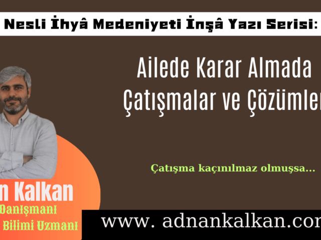 Ailede Karar Almada Çatışmalar ve Çözümler